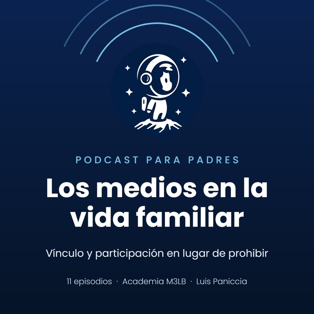 M-F01-ES Versión en audio: Los medios en la vida familiar (Podcast para padres, español)